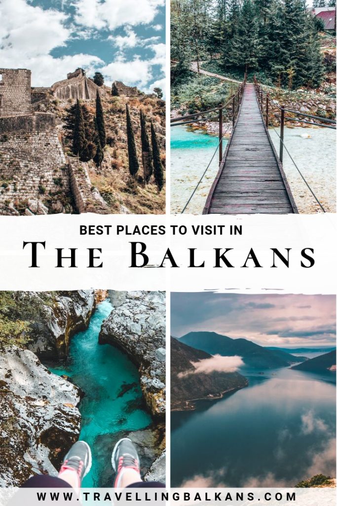 Balkan Countries: A Guide to Travelling the Balkans
