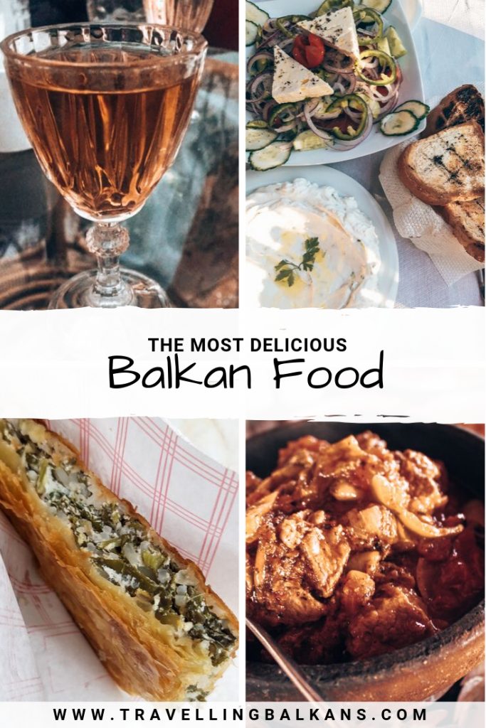 A collage showcasing various Balkan dishes, including a glass of amber-colored liquor, a fresh salad with feta, toasted bread, a slice of savory pie, and a hearty stew. The text reads “The Most Delicious Balkan Food” with the URL "travellingbalkans.com," promoting a culinary journey through Balkan cuisine.