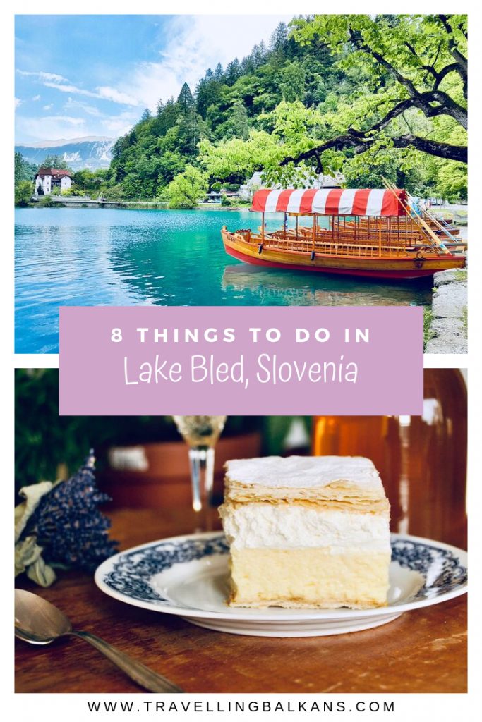 8 Things to do in Lake Bled, Slovenia