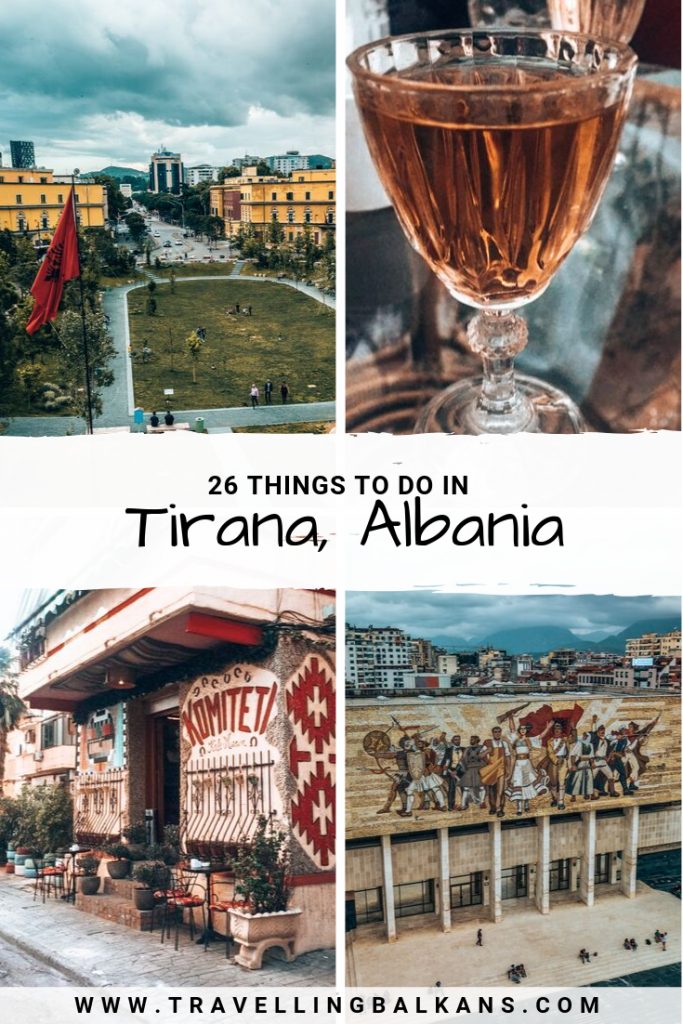 26 Incredible Things to do in Tirana, Albania