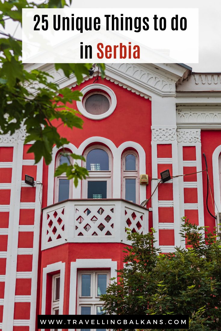 26 Unique Things to do in Serbia