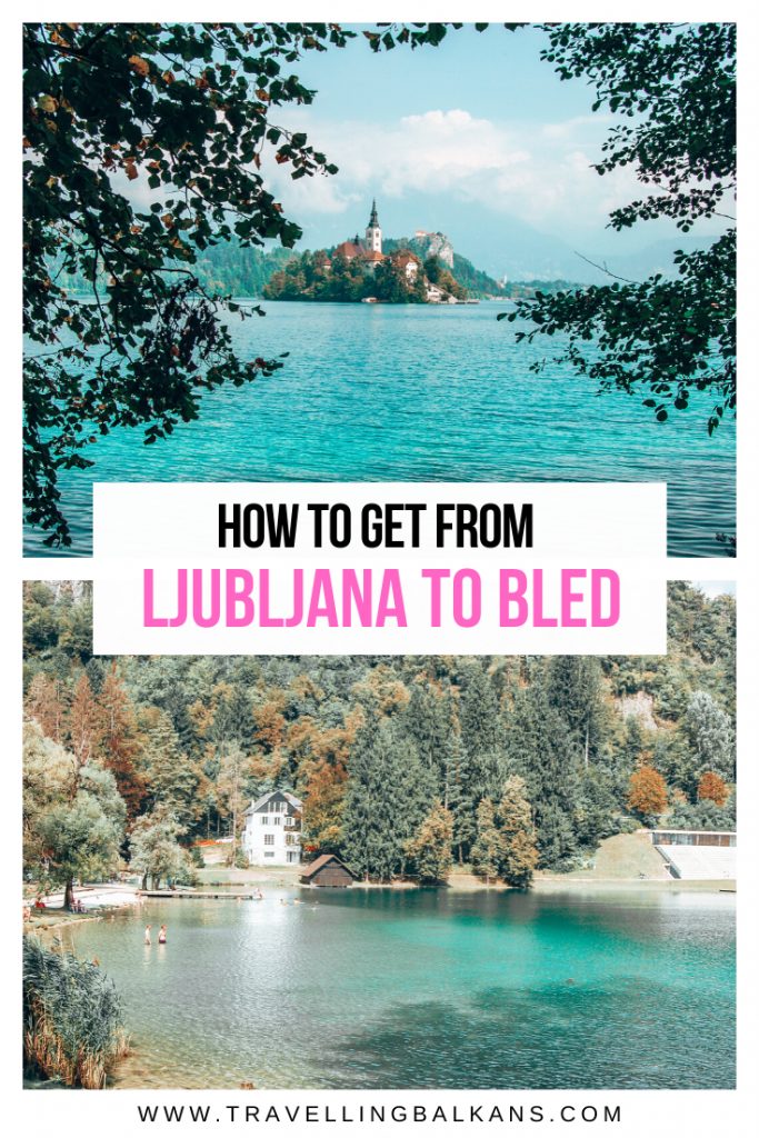 How to get from Ljubljana to Bled