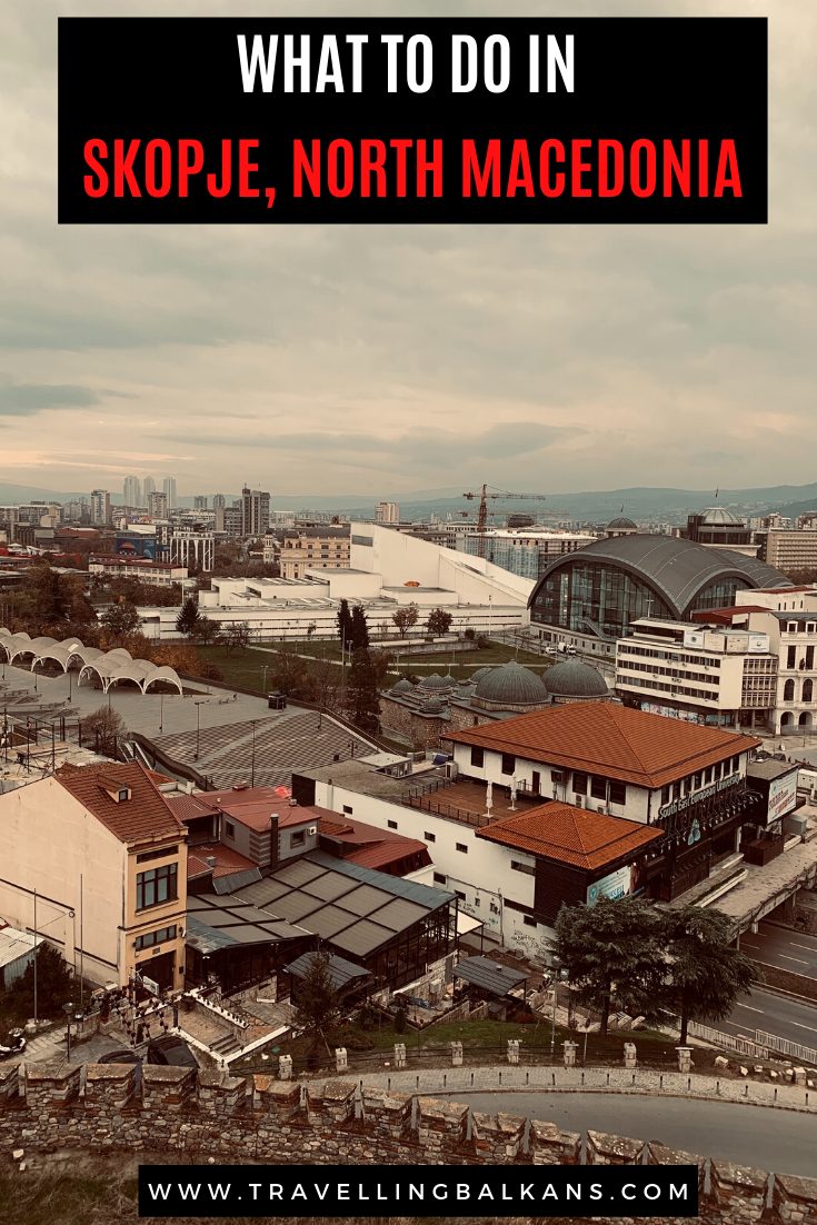 Pinterest graphic featuring an aerial view of Skopje, North Macedonia with modern rooftops and text: “What to Do in Skopje, North Macedonia.”