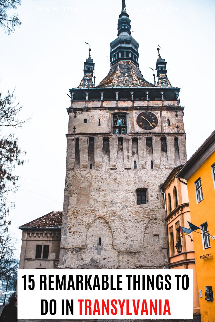 Pinterest graphic of the clock tower in Sighișoara, Romania with bold text overlay: “15 Remarkable Things to Do in Transylvania.”