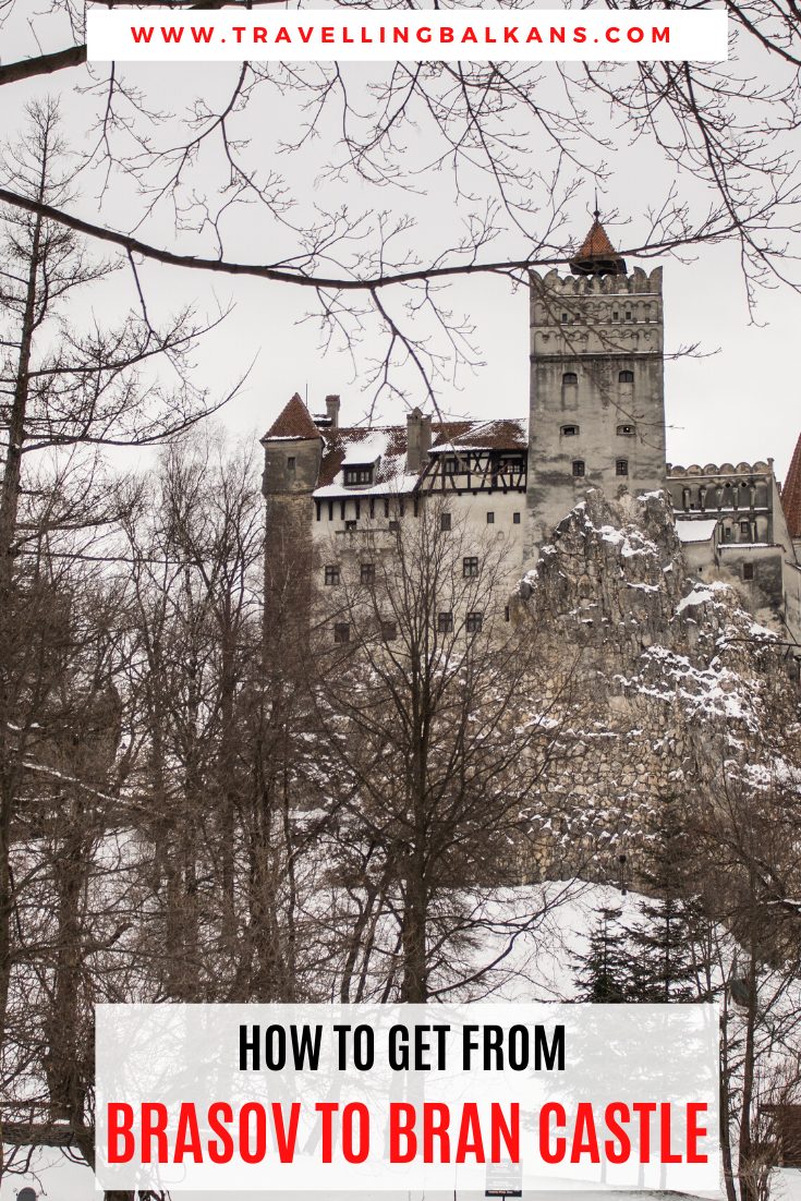 Snow-covered Bran Castle rises behind bare winter trees in this Pinterest graphic with text: “How to Get from Brasov to Bran Castle” and the URL www.travellingbalkans.com.