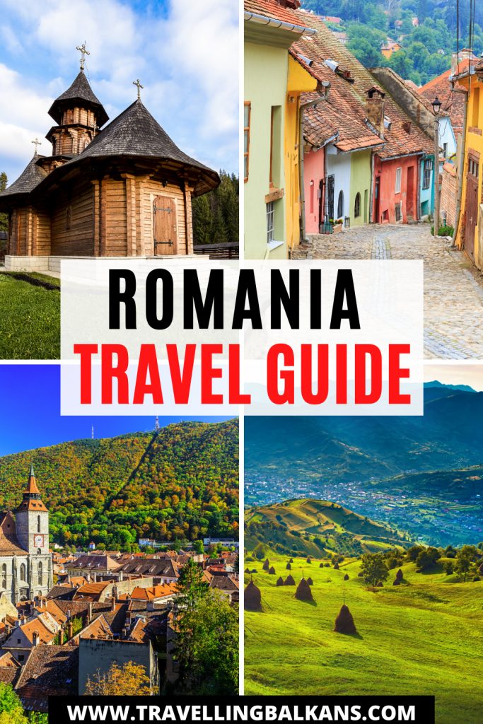 Pinterest collage with scenes of colorful Romanian villages, wooden churches, and rolling hills, titled “Romania Travel Guide” and www.travellingbalkans.com.